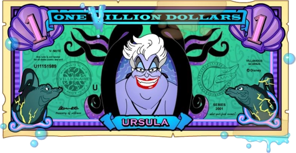 Villionaire Dollar - Ursula from the Little Mermaid