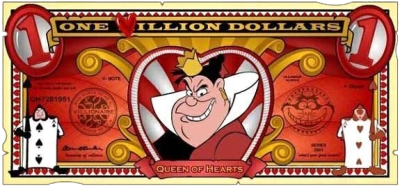 Villionaire Dollar -  Queen of Hearts from Alice in Wonderland