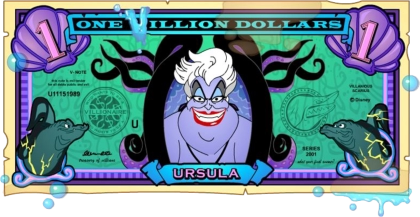 Villionaire Dollar - Ursula from the Little Mermaid