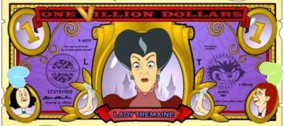Villionaire Dollar -  Lady Tremaine (evil stepmother) from Cinderella